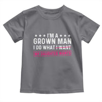 Im A Grown Man I Do What My Daughter Wants Toddler T Shirt Funny Father Daughter