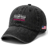 Im A Grown Man I Do What My Daughter Wants Washed Cotton Baseball Cap Funny Father Daughter