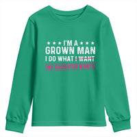Im A Grown Man I Do What My Daughter Wants Youth Sweatshirt Funny Father Daughter