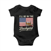 I'll Be in the Backyard Baby Onesie USA Flag Cigar and Bourbon