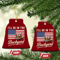 I'll Be in the Backyard Ceramic Ornament USA Flag Cigar and Bourbon