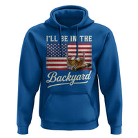 I'll Be in the Backyard Hoodie USA Flag Cigar and Bourbon