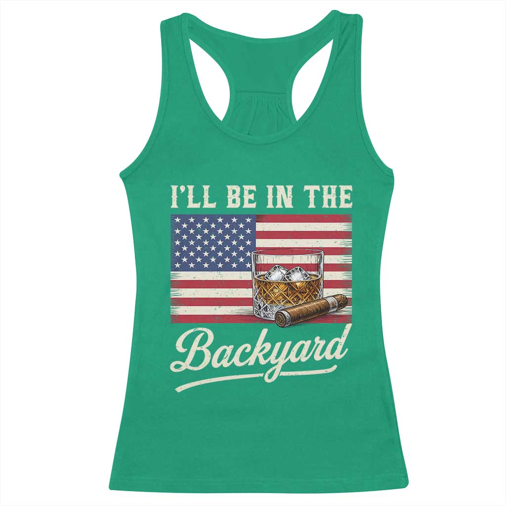 I'll Be in the Backyard Racerback Tank Top USA Flag Cigar and Bourbon