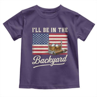 I'll Be in the Backyard Toddler T Shirt USA Flag Cigar and Bourbon