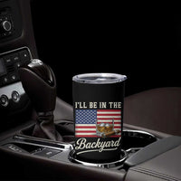 I'll Be in the Backyard Tumbler Cup USA Flag Cigar and Bourbon