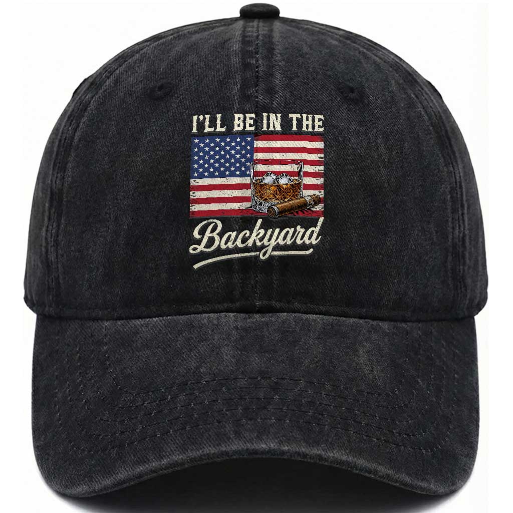 I'll Be in the Backyard Washed Cotton Baseball Cap USA Flag Cigar and Bourbon