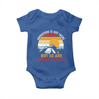 Adventure is Out There But So Are Serial Killers Baby Onesie Funny Camping Nature Lover Gift