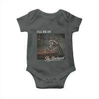 I'll Be in the Backyard Baby Onesie Funny Whiskey Cigar Raccoon Dad Meme