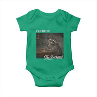 I'll Be in the Backyard Baby Onesie Funny Whiskey Cigar Raccoon Dad Meme