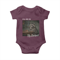 I'll Be in the Backyard Baby Onesie Funny Whiskey Cigar Raccoon Dad Meme