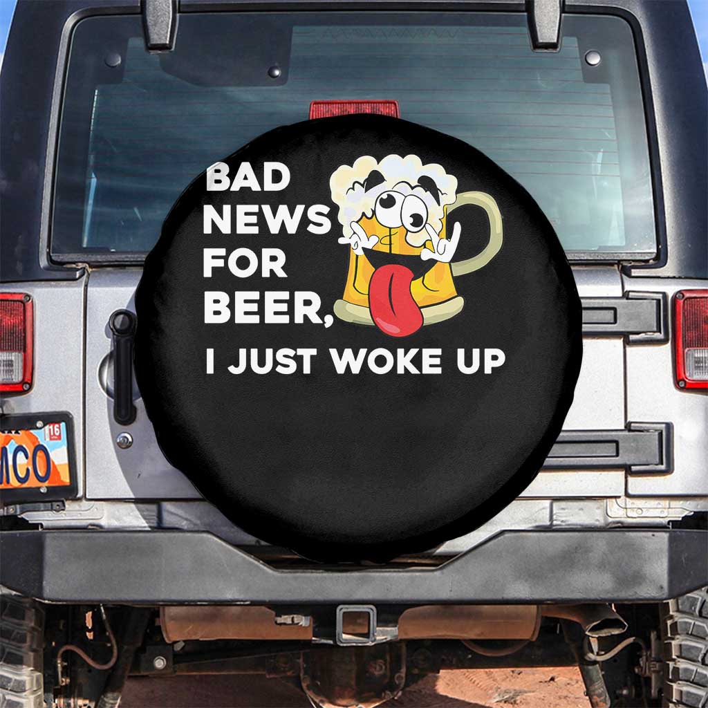 Funny Beer Drinking Spare Tire Cover Bad News for Beer I Just Woke Up - Wonder Print Shop
