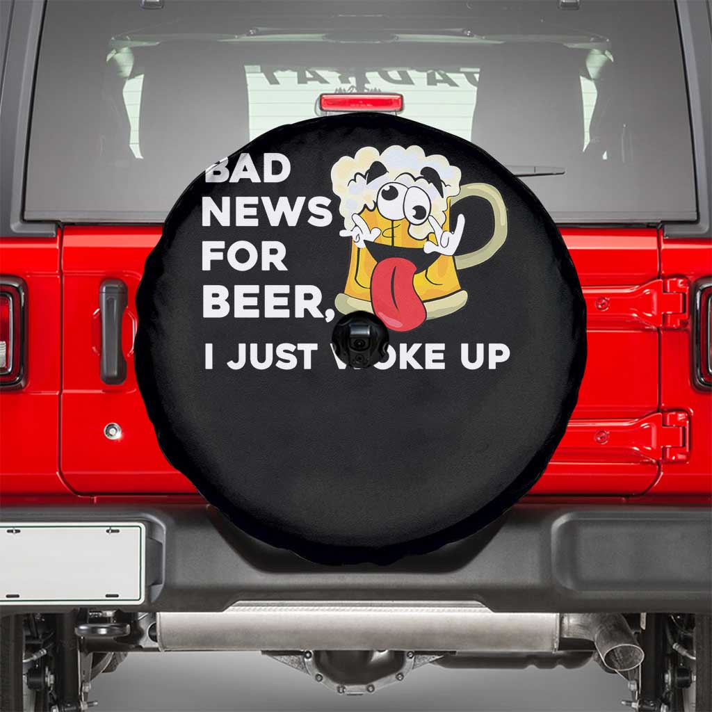 Funny Beer Drinking Spare Tire Cover Bad News for Beer I Just Woke Up - Wonder Print Shop