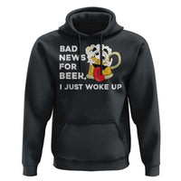 Funny Beer Drinking Hoodie Bad News for Beer I Just Woke Up - Wonder Print Shop