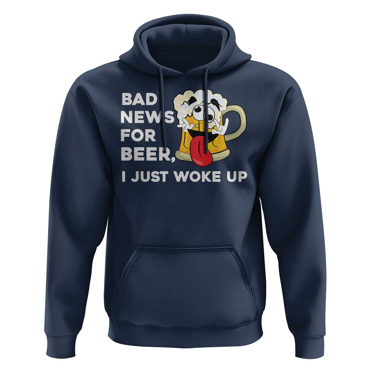 Funny Beer Drinking Hoodie Bad News for Beer I Just Woke Up - Wonder Print Shop