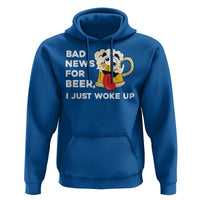 Funny Beer Drinking Hoodie Bad News for Beer I Just Woke Up - Wonder Print Shop