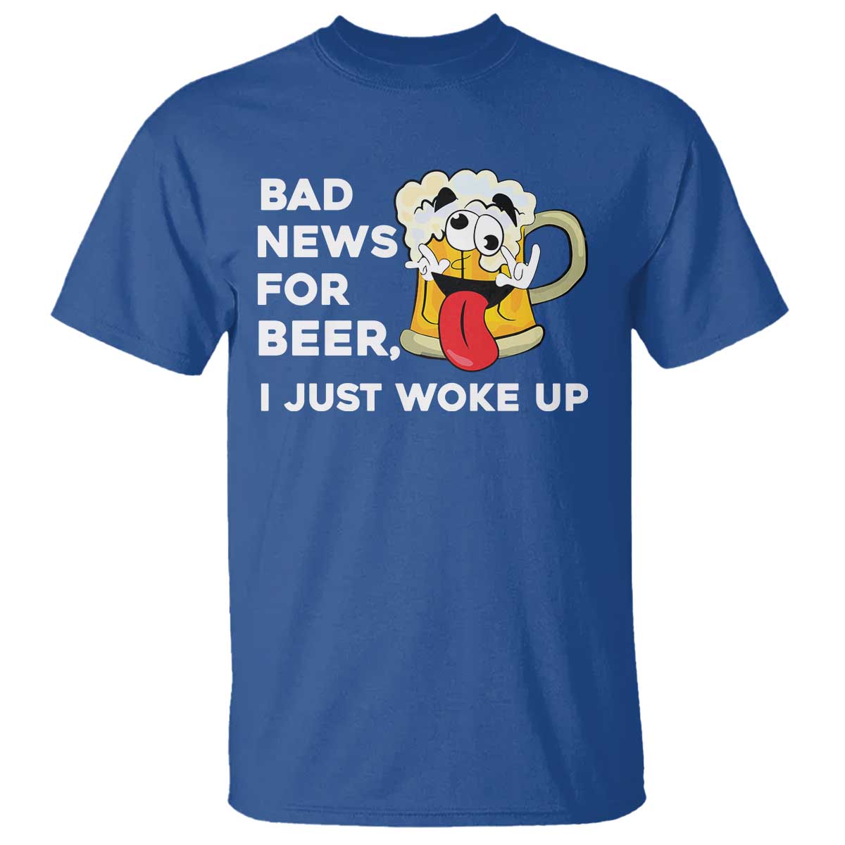 Funny Beer Drinking T Shirt Bad News for Beer I Just Woke Up - Wonder Print Shop