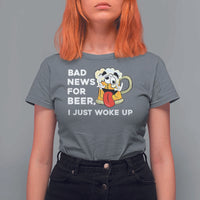 Funny Beer Drinking T Shirt For Women Bad News for Beer I Just Woke Up - Wonder Print Shop