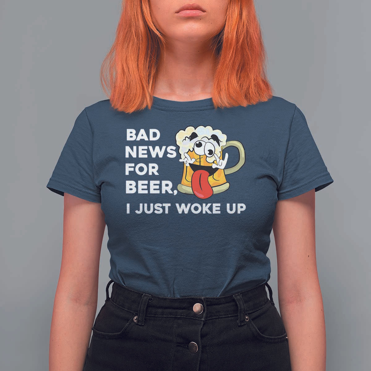 Funny Beer Drinking T Shirt For Women Bad News for Beer I Just Woke Up - Wonder Print Shop