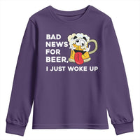Funny Beer Drinking Youth Sweatshirt Bad News for Beer I Just Woke Up - Wonder Print Shop