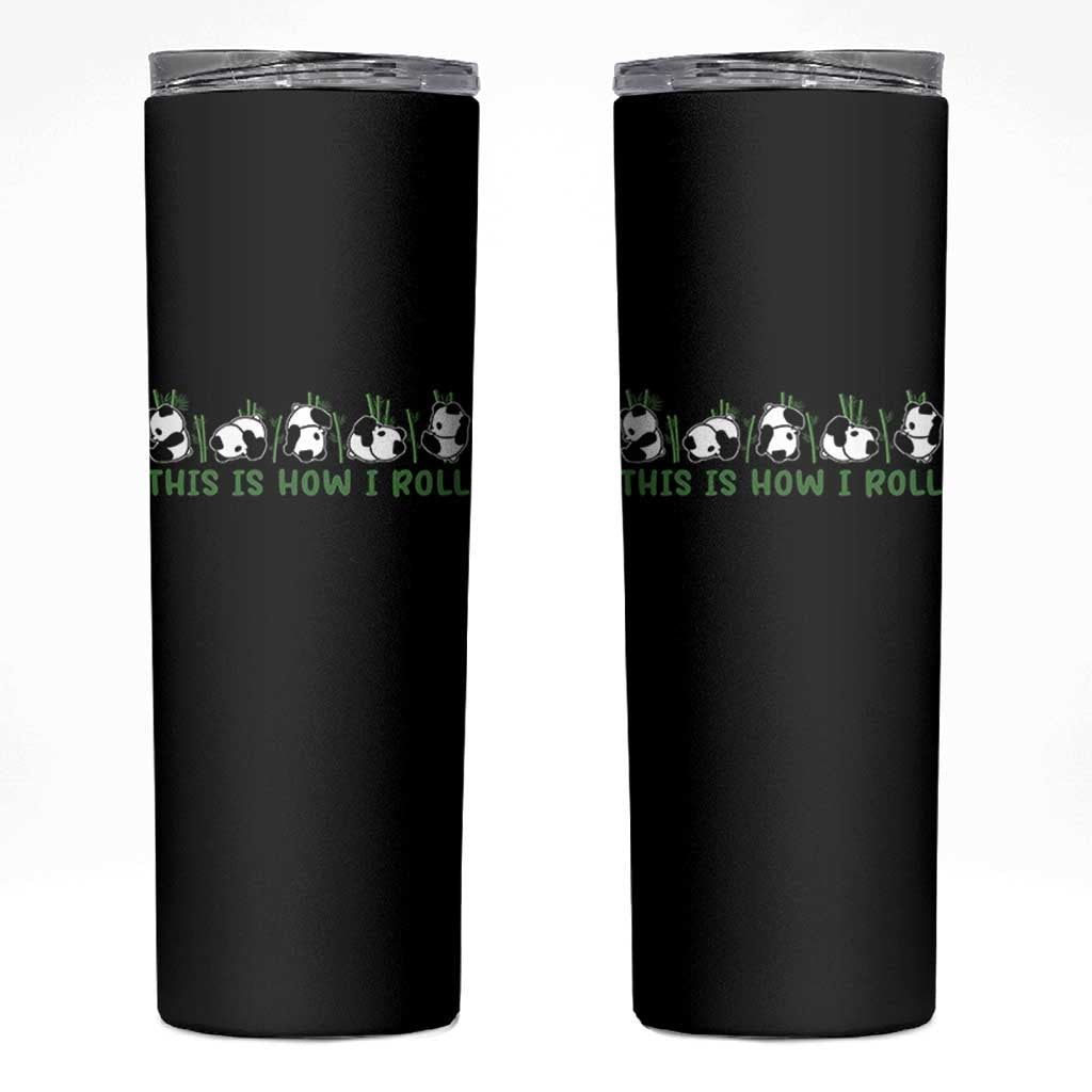 This Is How I Roll Skinny Tumbler Cute Bear Panda Lover - Wonder Print Shop
