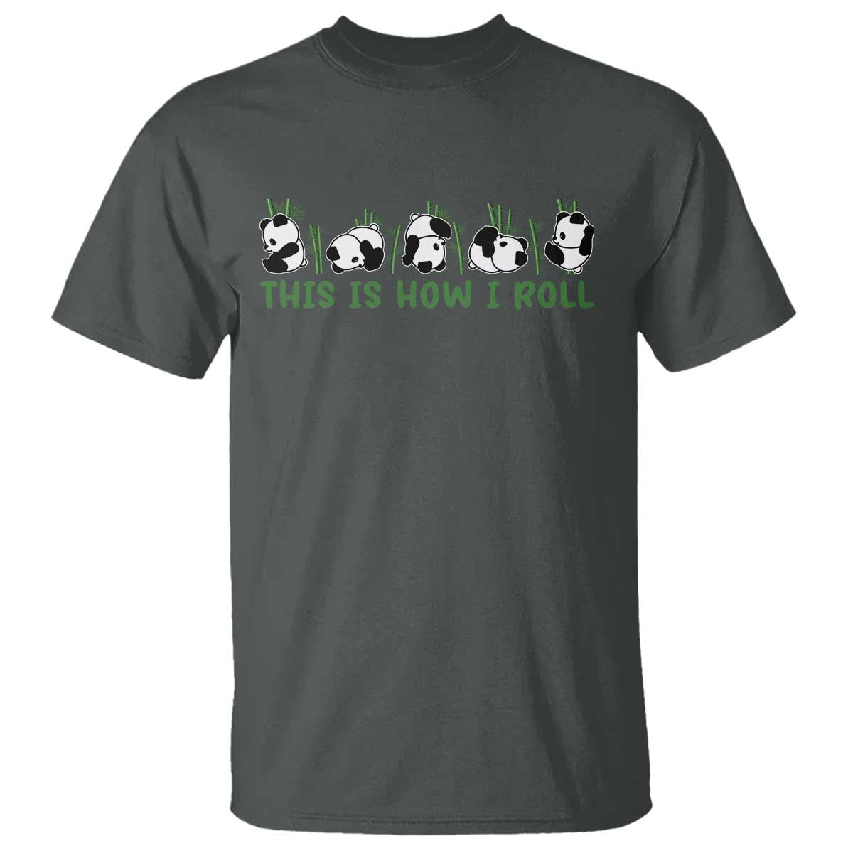 This Is How I Roll T Shirt Cute Bear Panda Lover - Wonder Print Shop