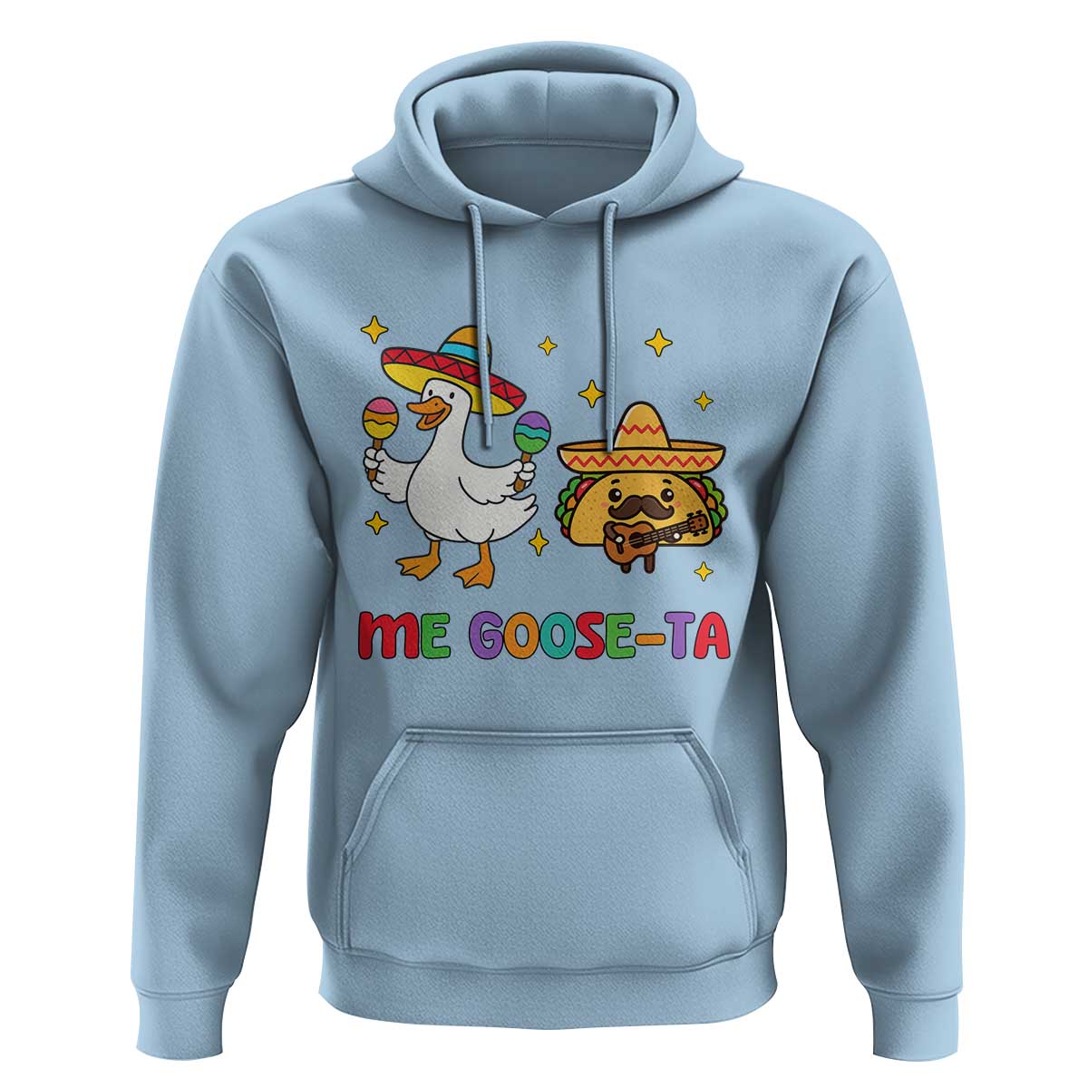 Me Goose Ta Mexican Hoodie Funny Spanish Taco Mexican Food Meme - Wonder Print Shop