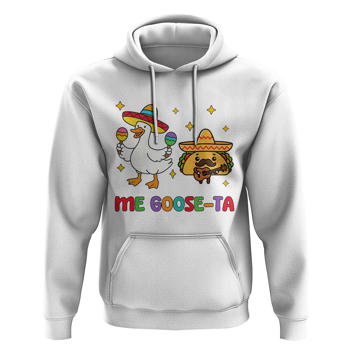 Me Goose Ta Mexican Hoodie Funny Spanish Taco Mexican Food Meme - Wonder Print Shop