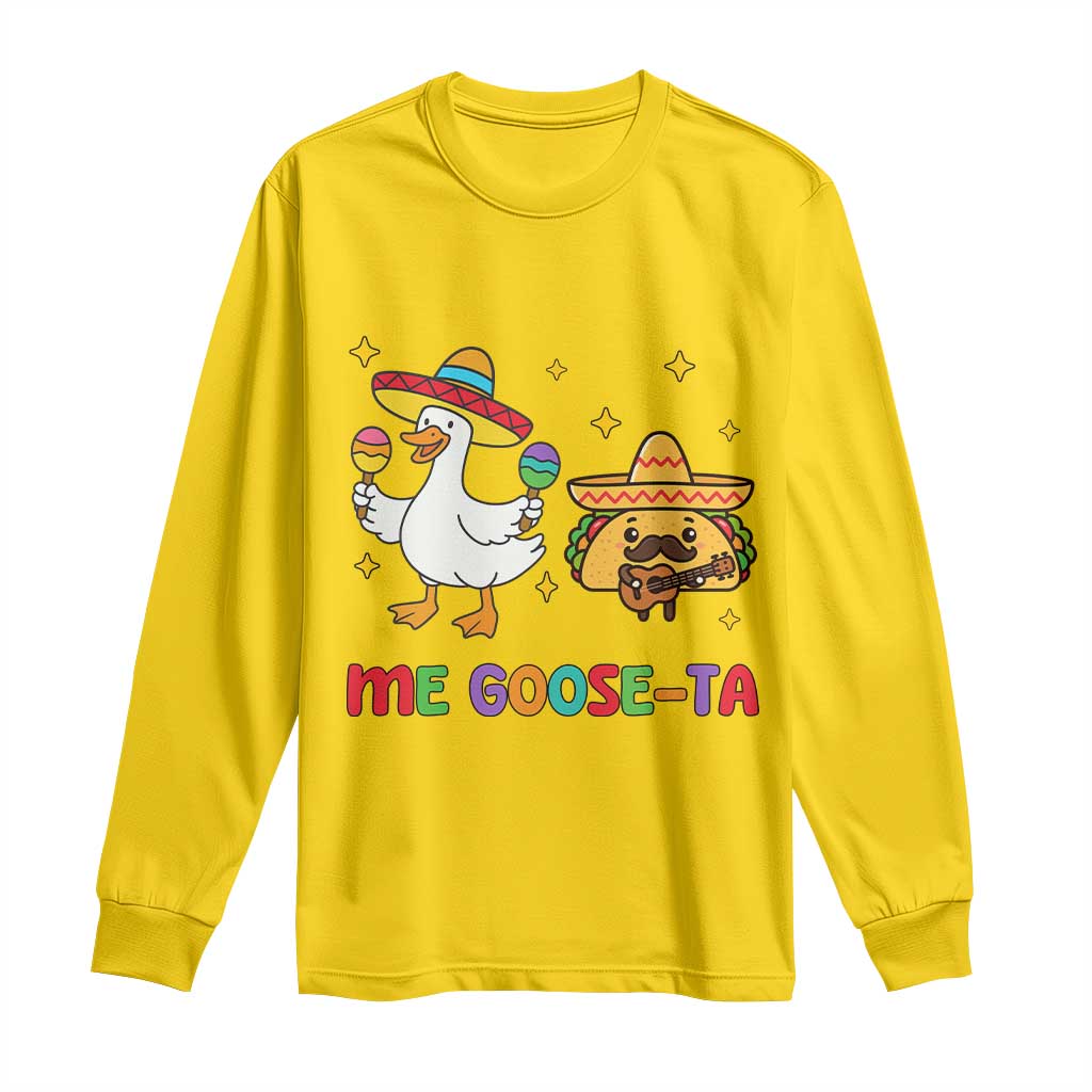 Me Goose Ta Mexican Long Sleeve Shirt Funny Spanish Taco Mexican Food Meme - Wonder Print Shop