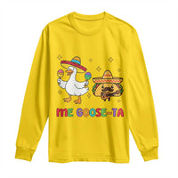 Me Goose Ta Mexican Long Sleeve Shirt Funny Spanish Taco Mexican Food Meme - Wonder Print Shop