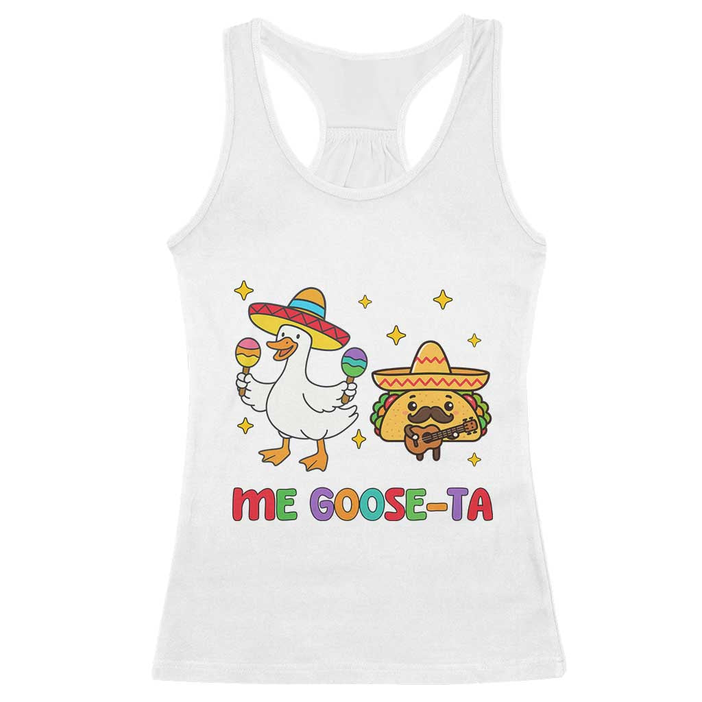 Me Goose Ta Mexican Racerback Tank Top Funny Spanish Taco Mexican Food Meme - Wonder Print Shop