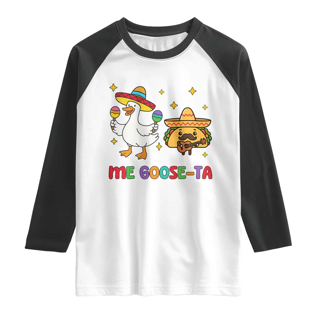 Me Goose Ta Mexican Raglan Shirt Funny Spanish Taco Mexican Food Meme - Wonder Print Shop