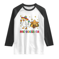 Me Goose Ta Mexican Raglan Shirt Funny Spanish Taco Mexican Food Meme - Wonder Print Shop