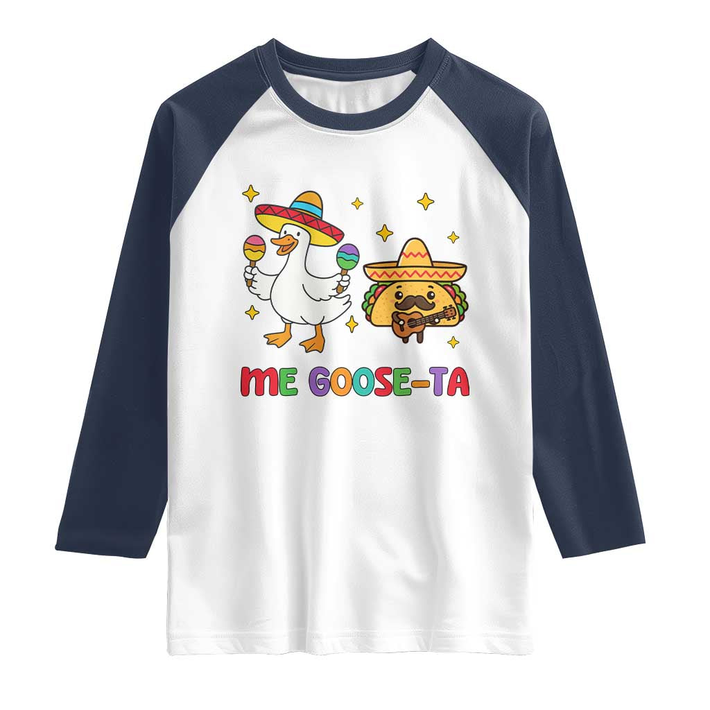Me Goose Ta Mexican Raglan Shirt Funny Spanish Taco Mexican Food Meme - Wonder Print Shop