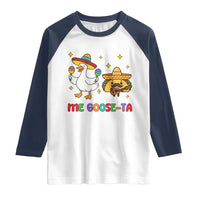 Me Goose Ta Mexican Raglan Shirt Funny Spanish Taco Mexican Food Meme - Wonder Print Shop