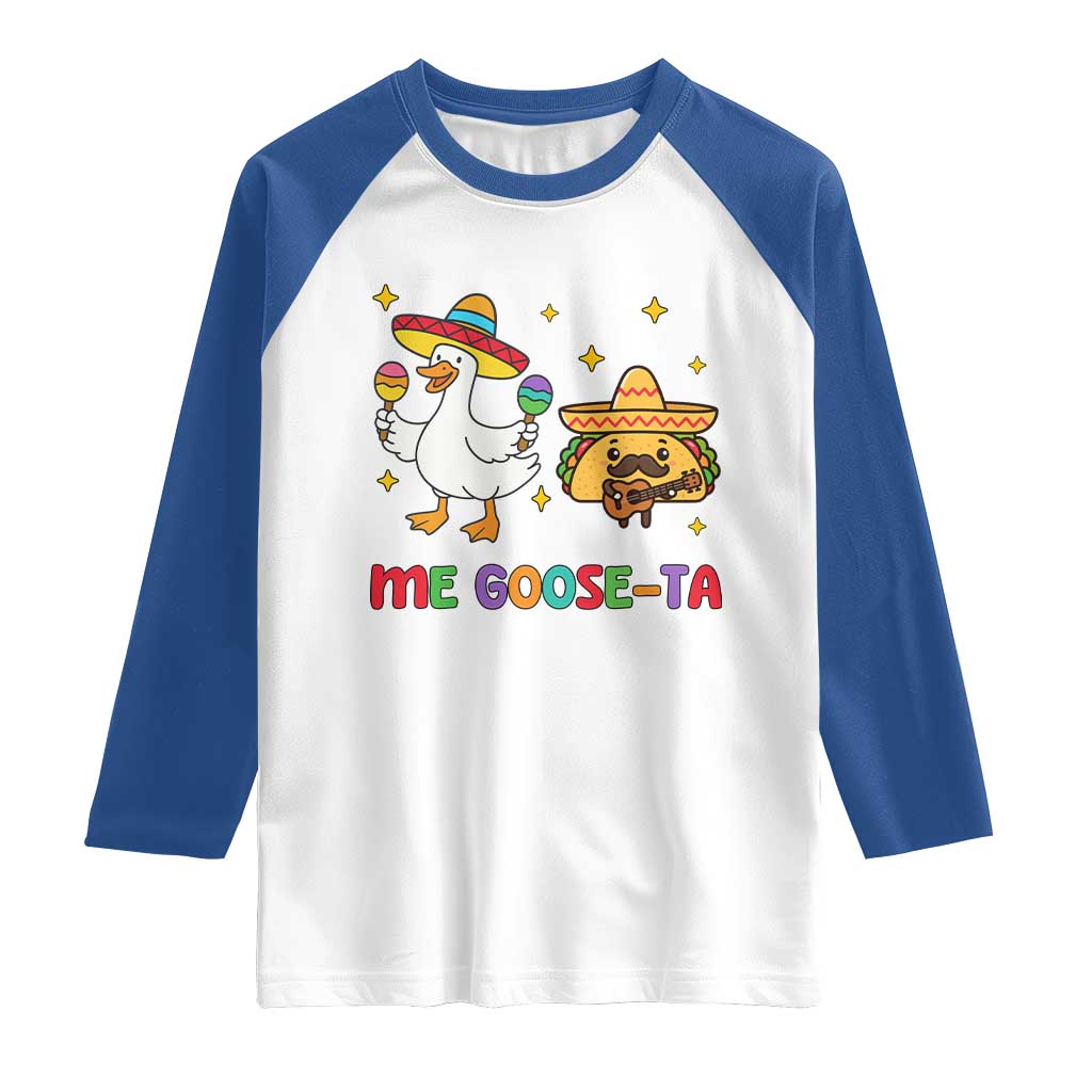 Me Goose Ta Mexican Raglan Shirt Funny Spanish Taco Mexican Food Meme - Wonder Print Shop