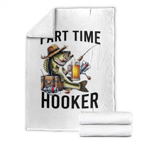 Part Time Hooker Throw Blanket Funny Bass Fishing Beer Joke - Wonder Print Shop