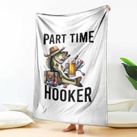 Part Time Hooker Throw Blanket Funny Bass Fishing Beer Joke - Wonder Print Shop