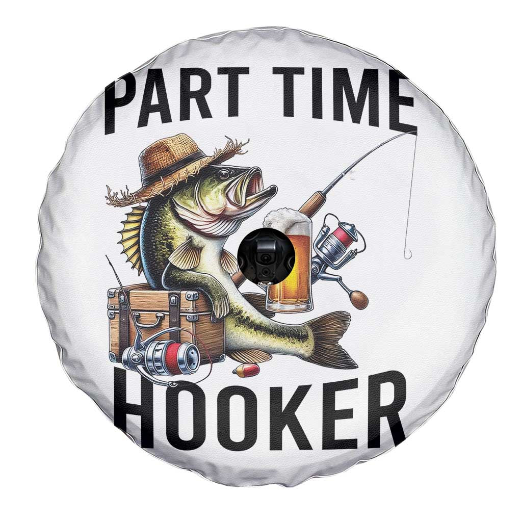 Part Time Hooker Spare Tire Cover Funny Bass Fishing Beer Joke - Wonder Print Shop