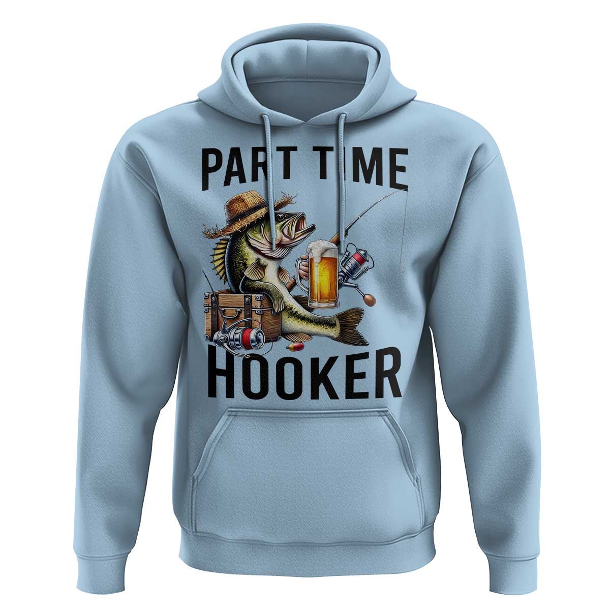 Part Time Hooker Hoodie Funny Bass Fishing Beer Joke - Wonder Print Shop