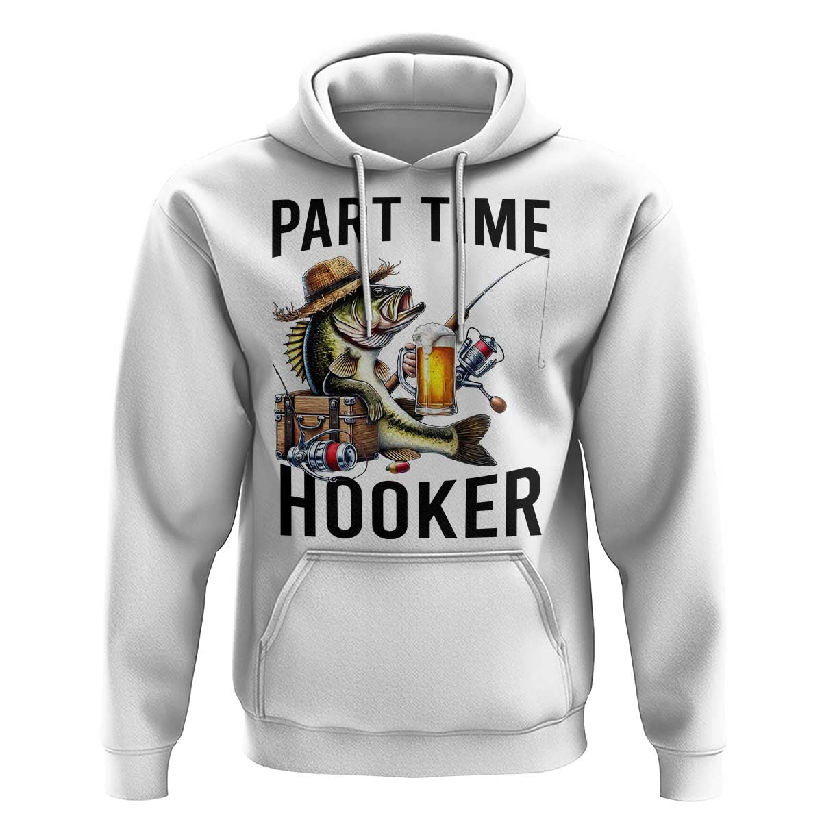 Part Time Hooker Hoodie Funny Bass Fishing Beer Joke - Wonder Print Shop