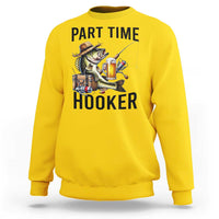 Part Time Hooker Sweatshirt Funny Bass Fishing Beer Joke - Wonder Print Shop