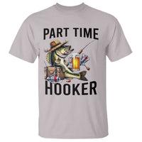 Part Time Hooker T Shirt Funny Bass Fishing Beer Joke - Wonder Print Shop