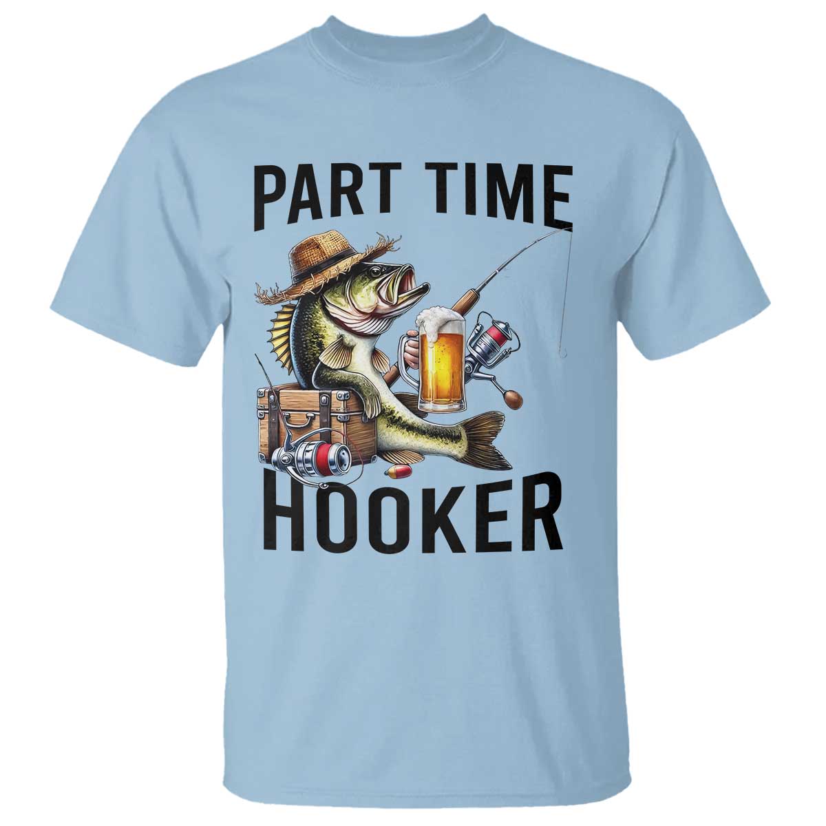 Part Time Hooker T Shirt Funny Bass Fishing Beer Joke - Wonder Print Shop