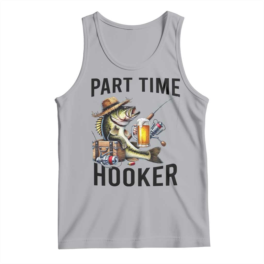Part Time Hooker Tank Top Funny Bass Fishing Beer Joke - Wonder Print Shop