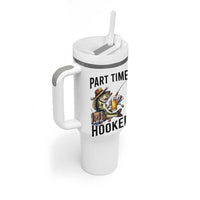 Part Time Hooker Tumbler With Handle Funny Bass Fishing Beer Joke
