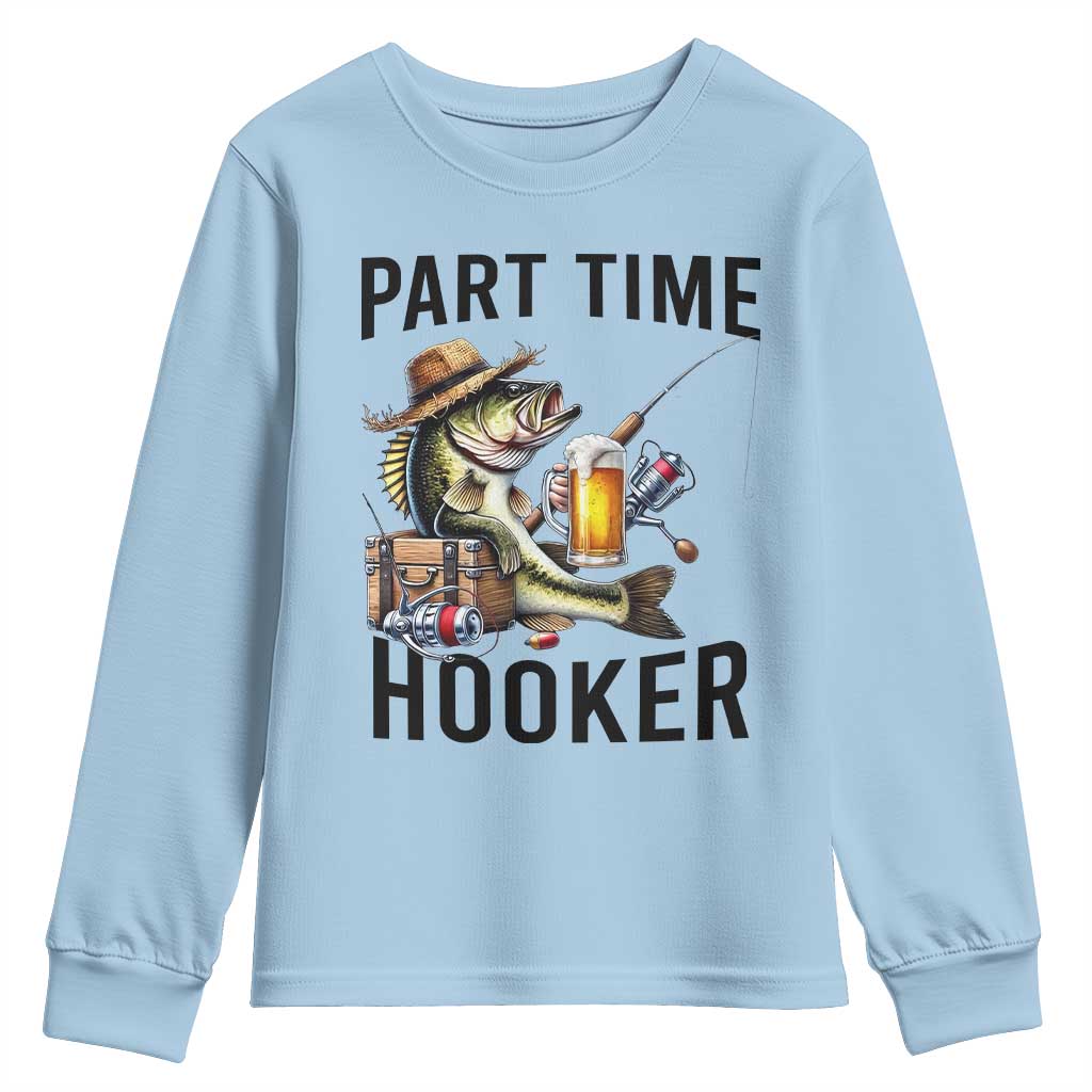 Part Time Hooker Youth Sweatshirt Funny Bass Fishing Beer Joke - Wonder Print Shop