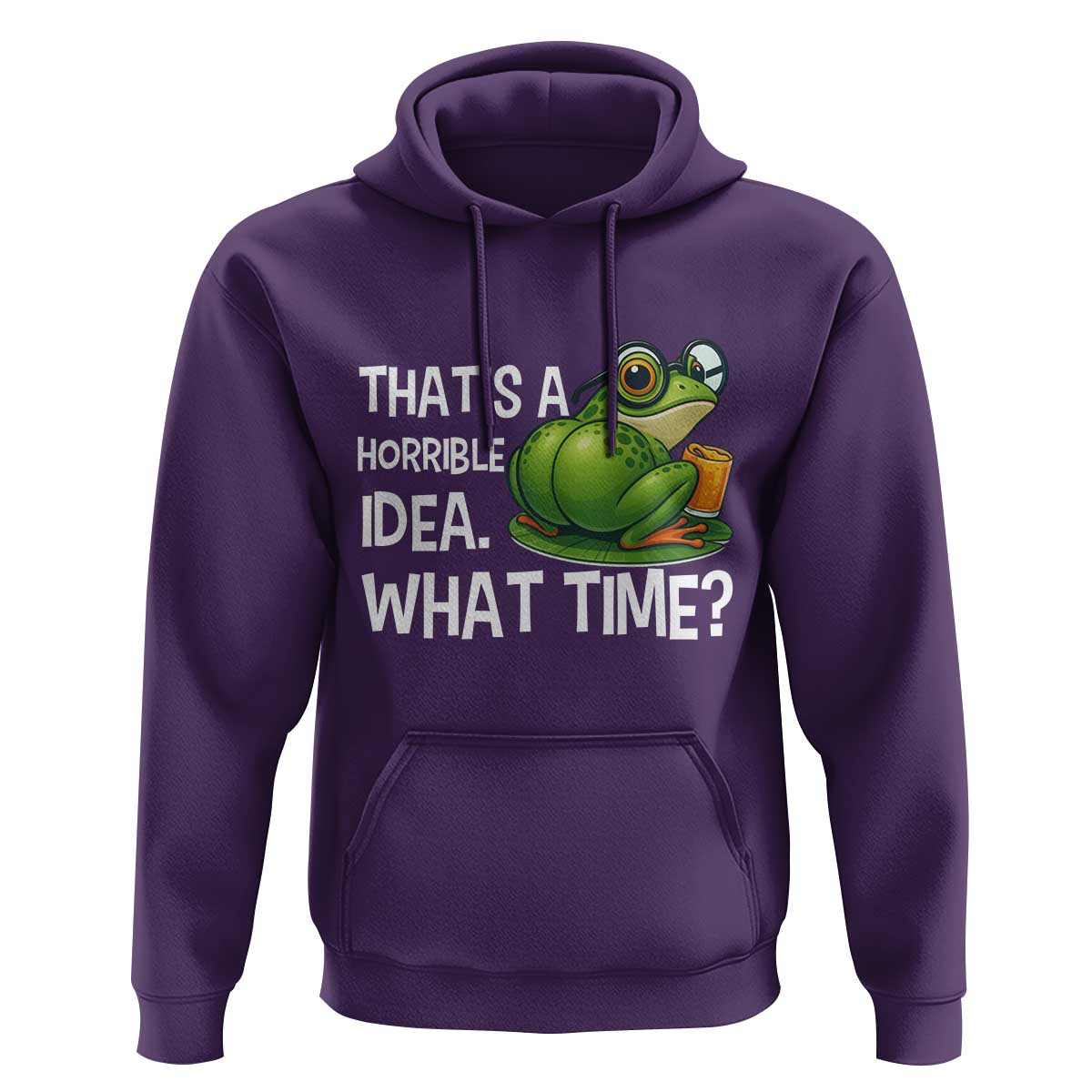 Thats A Horrible Idea What Time Hoodie Funny Frog Joke Meme - Wonder Print Shop