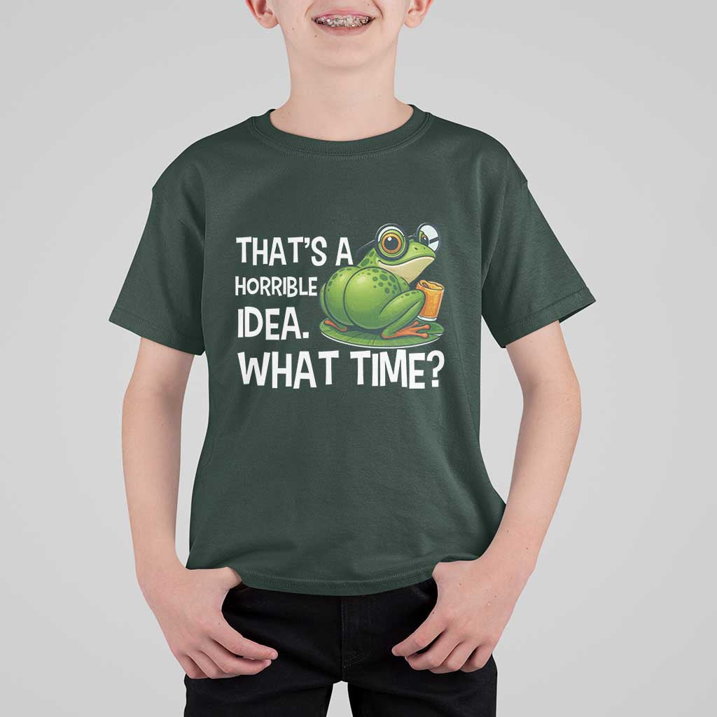 Thats A Horrible Idea What Time T Shirt For Kid Funny Frog Joke Meme - Wonder Print Shop