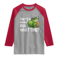 Thats A Horrible Idea What Time Raglan Shirt Funny Frog Joke Meme - Wonder Print Shop