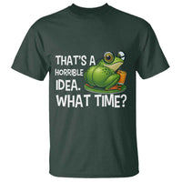 Thats A Horrible Idea What Time T Shirt Funny Frog Joke Meme - Wonder Print Shop